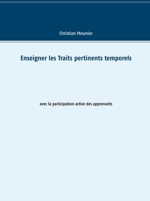 cover image of Enseigner les Traits pertinents temporels